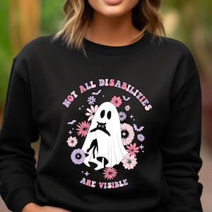 Disability Awareness Shirt, Not All Disabilities Are Visible Sweater, Disability Pride Month, Mental Health, Halloween Fibromyalgia Shirts