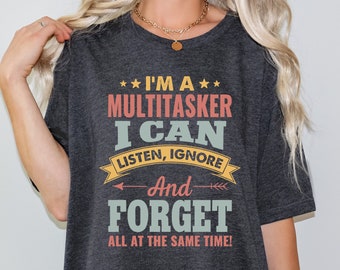 Camiseta sarcástica "Soy multitarea", camiseta de humor negro con actitud, camiseta con frase divertida para mujer, camiseta incómoda, camiseta de vida de mamá, regalo para esposa