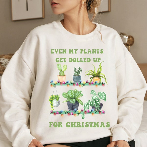 Potted Plants Sweatshirt Christmas Gift for Plant Lady, Plant Mom Sweater, Gardening Shirt Gift for Gardener, Funny Christmas Plant Shirt