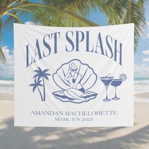 Last Splash Beach Bachelorette Party Decor, Custom Location Bachelorette Tapestry Last Toast On The Coast, Coastal Bachelorette Sign