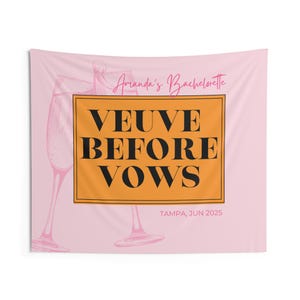 Veuve Before Vows Bachelorette Party Banner, Last Rendes Veuve CustomTapestry Decor Champain Bachelorette Weekend Backdrop Sign Decor