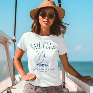 Custom Sailing Shirt, Sail Club T-shirt, Life is Better on a Boat ...