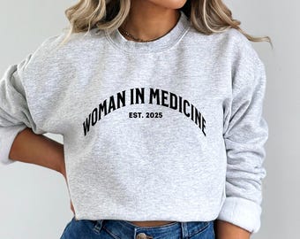 Sudadera de mujer en medicina, regalos para mujeres médicas, suéter de doctora, nueva camiseta de médico, sudadera de cuello redondo unisex para enfermera graduada