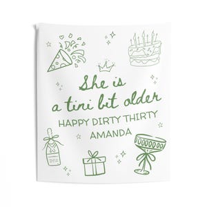 Tini Bit Older Birthday Banner, Tini Time Birthday Party Decor, Martini Themed Dirty Thirty Bday Flag Custom Tapestry Photo Backdrop