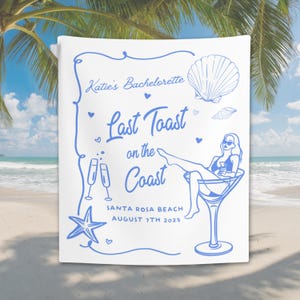 Beach Bachelorette Party Decor, Custom Location Bachelorette Tapestry Last Toast On The Coast Banner, Beach Bachelorette Photo Backdrop