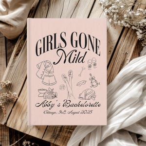 Girls Gone Mild Personalized Bachelorette Book Gift for Bride, Custom Bridal Party Bach Weekend Memory Guest Book Photo Album Keepsake