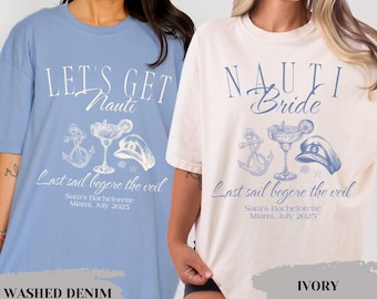 Let's Get Nauti Bachelorette Shirts Last Sail Before the Veil Cruise, Nautical Bachelorette Party Shirts, Cruise Bach Shirts, Nauti Bride