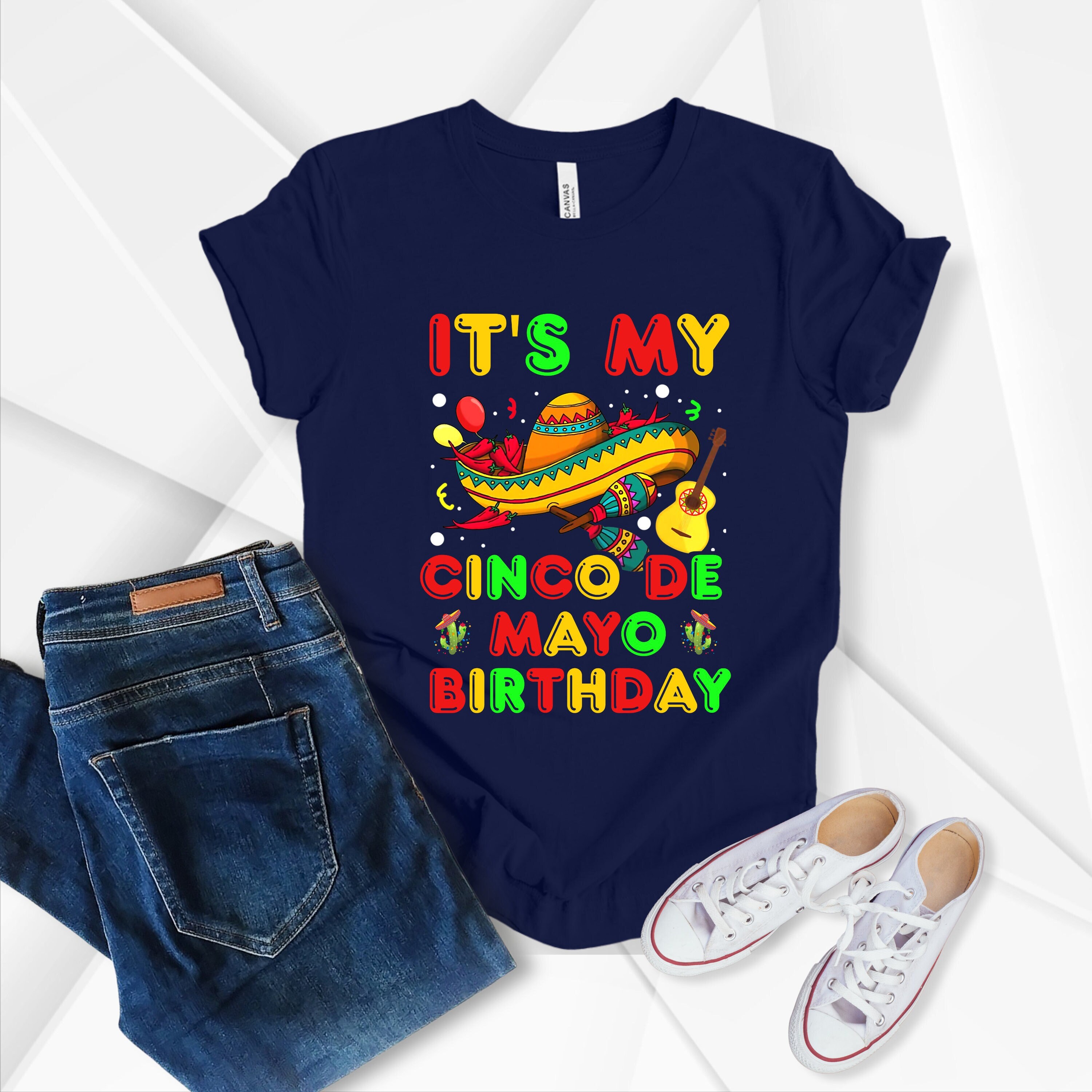 Happy Cinco De Mayo Birthday Tshirt Happy Cinco De Mayo Birthday Tshirt