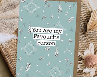 You are my Favourite Person | Illustrated Greeting Card
