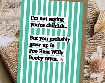 Immature Birthday Card