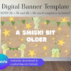 May include: Digital banner template with the text "A Smiski Bit Older" in white on a brown background. The banner includes green and yellow stars, green bunting, and cartoon figures. The template sizes are 3ft x 5ft and 2ft x 6ft.
