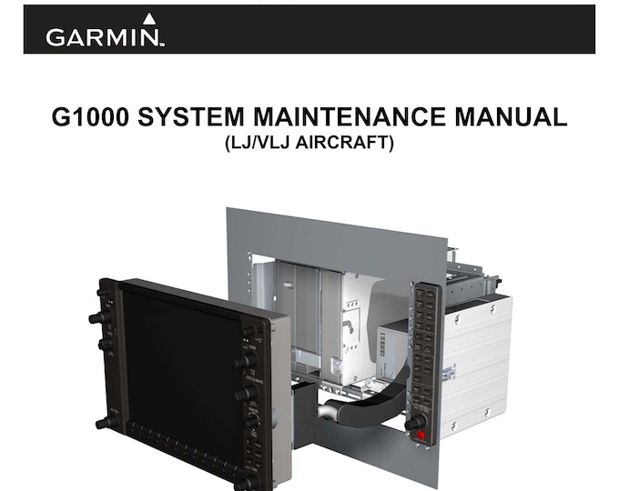 Garmin G1000 - System Maintenance Manual - LJ VLJ Aircraft