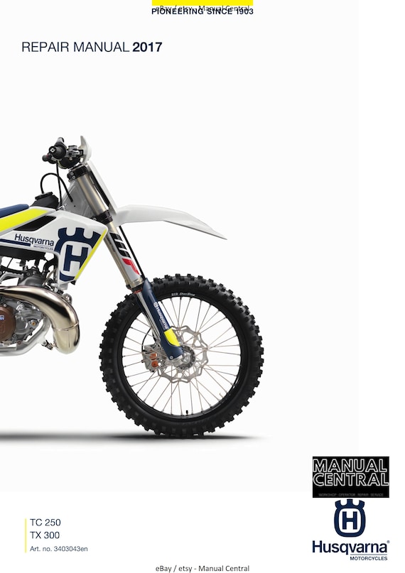 Husqvarna 2017 - TC 250 TX 300 - Service Workshop Repair Manual