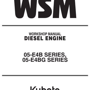 Kubota Diesel Engine - 05-e4b 05e4bg Series - Workshop Service Repair Manual