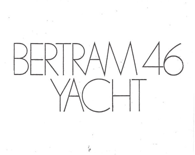 Bertram 46 yacht - Owners Manual