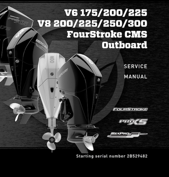 Mercury V6 V8 175 200 225 250 300 Four Stroke CMS Outboard - Service workshop repair 2021 edtion