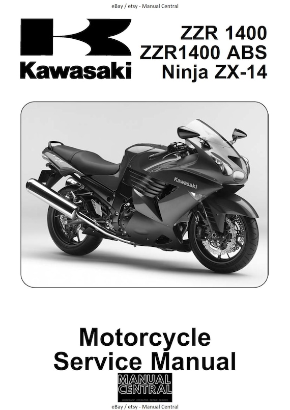 Kawasaki ZZR1400 ZZR 1400 ABS Ninja ZX-14 - 2006 2007 Workshop Service Repair Manual