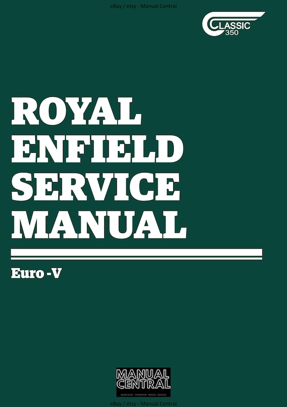 Royal Enfield - Classic 350 J Platform - Euro V -  Service Workshop Repair Manual 2021 Edition