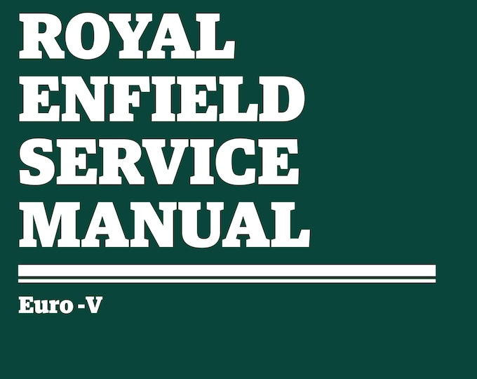 Royal Enfield - Classic 350 J Platform - Euro V -  Service Workshop Repair Manual 2021 Edition