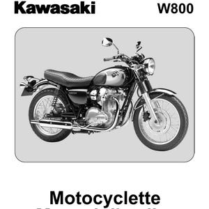 French Language Kawasaki W800 - 2011 - Motocyclette Manuel d&#39;atelier -Workshop Service Repair Manual