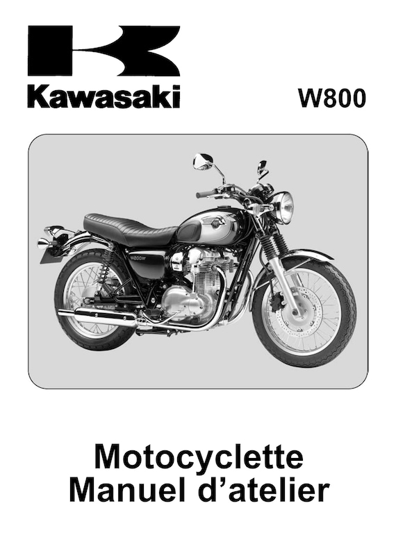 French Language Kawasaki W800 - 2011 - Motocyclette Manuel d'atelier -Workshop Service Repair Manual