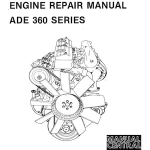 Ade Diesel Engines - 360 series - 364N 364C 364T 364TI 366N 366C 366T 366TI - Repair Service Workshop Manual