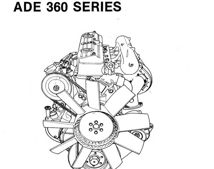 Ade Diesel Engines - 360 series - 364N 364C 364T 364TI 366N 366C 366T 366TI - Repair Service Workshop Manual
