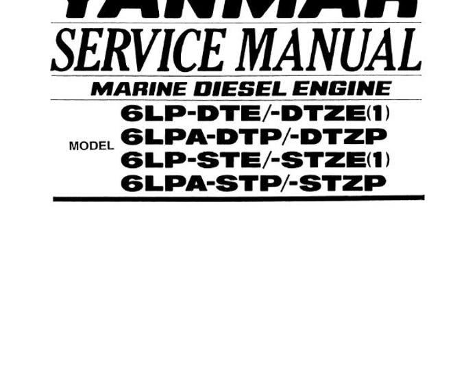 Yanmar Marine Diesel Engine - 6LP-Dte 6LPA-Dtp 6LP-Ste 6LPA-Stp - Service Workshop Repair Manual
