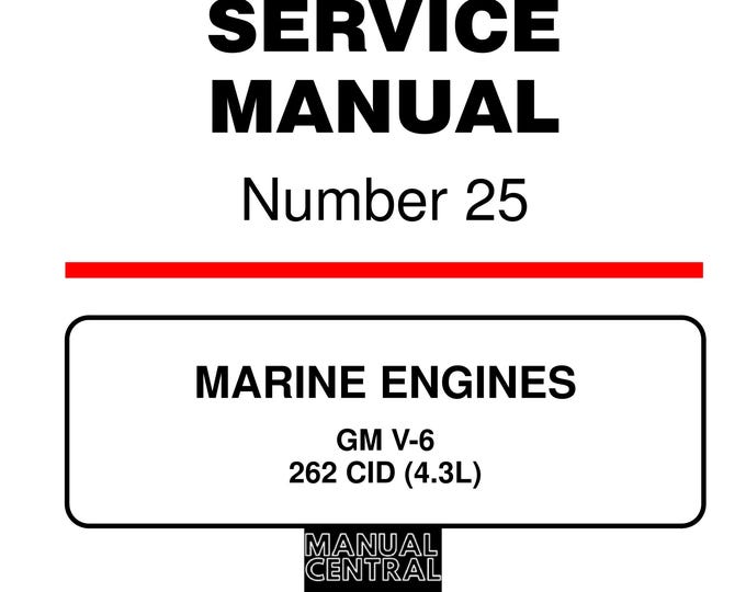 Mercury Mercruiser Service Manual 25 - Marine Engines GM V-6 262 CID 4.3L