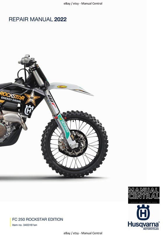 Husqvarna 2022 - FC 250 Rockstar Edition- Service Workshop Repair Manual