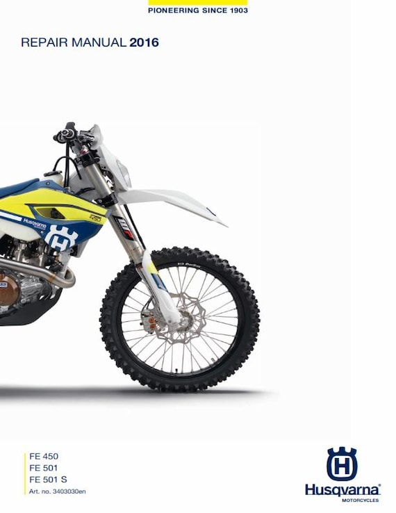Husqvarna 2016 - FE 450 501 S - Service Workshop Repair Manual