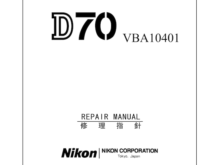 Nikon D70 - VBA10401 Workshop Service Repair Manual