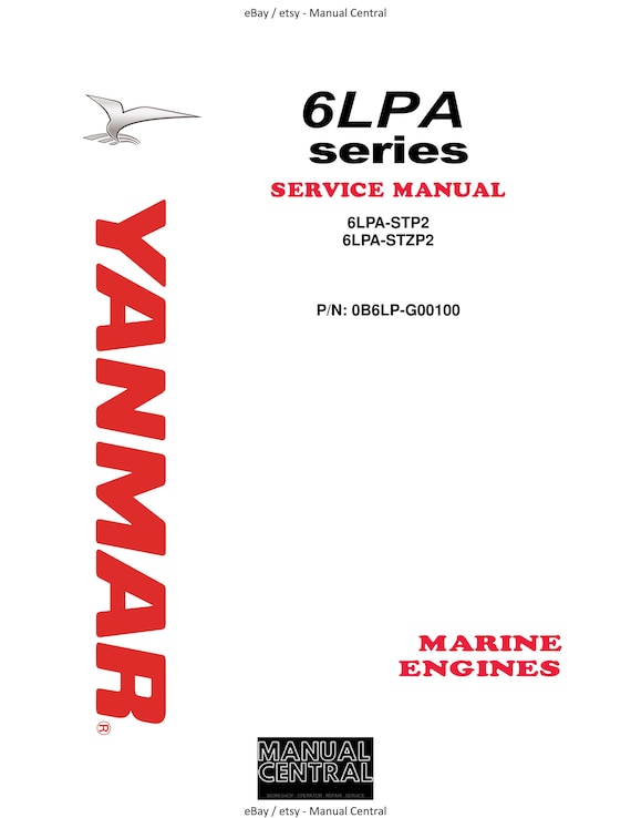 Yanmar Marine Engine - 6LPA Series - 6LPA STP2 STZP2 Service Workshop Repair Manual