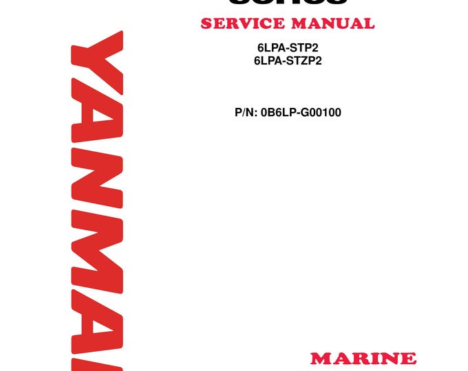 Yanmar Marine Engine - 6LPA Series - 6LPA STP2 STZP2 Service Workshop Repair Manual