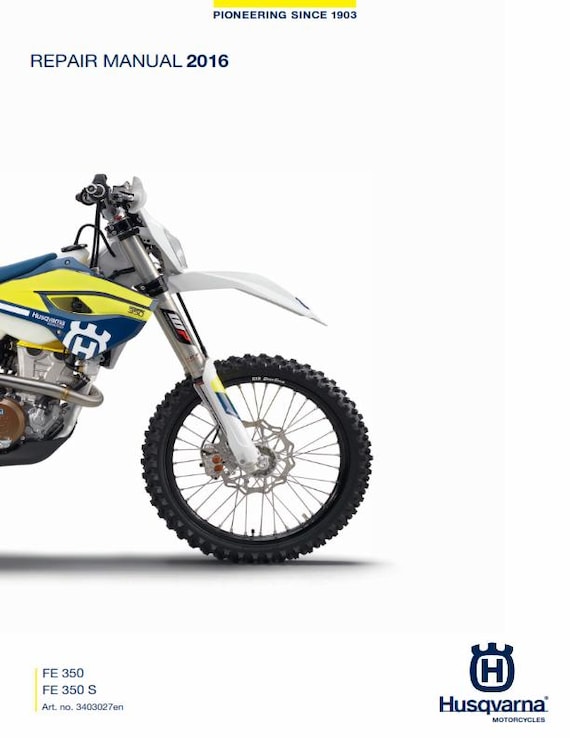 Husqvarna 2016 - FE 350 - Service Workshop Repair Manual