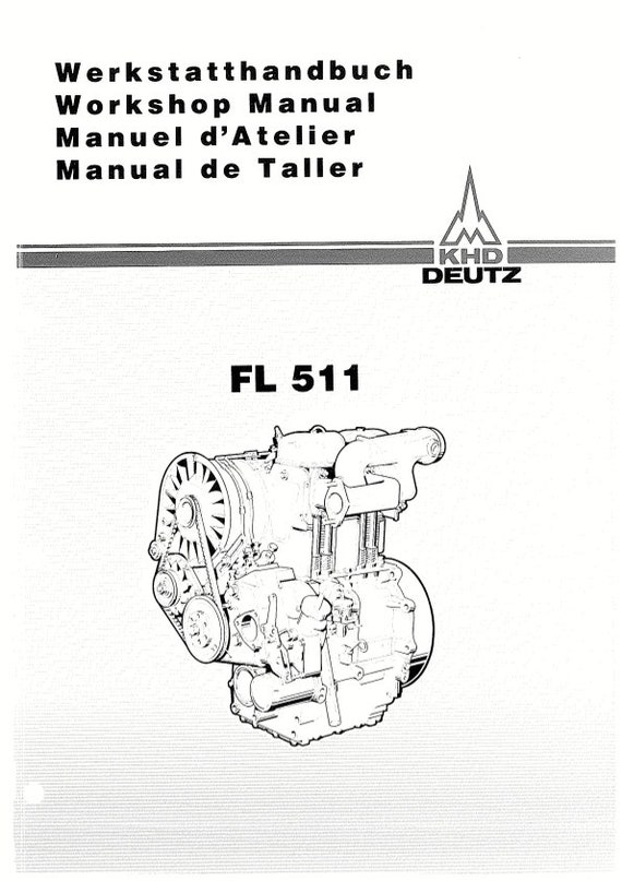 PDF - Deutz FL 511 - Werkstatthandbuch - Workshop Manual - Manuel d'Atelier - Manual de Taller