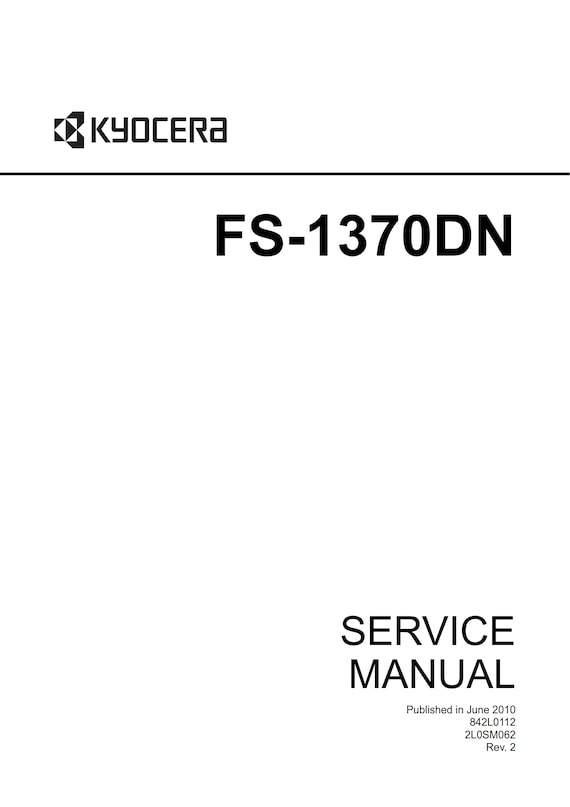 Kyocera FS-1370DN - Service Workshop Repair Manual - June 2010