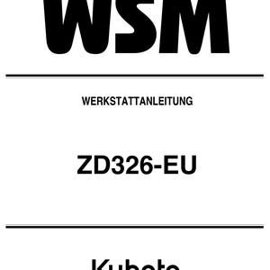 Kubota ZD326-EU - WERKSTATTANLEITUNG