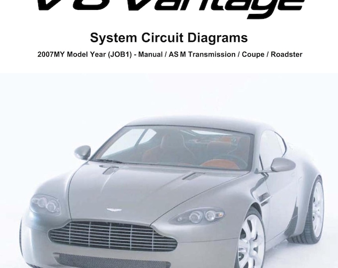 Aston Martin 2007 V8 Vantage - Full set of Wiring Circuit Diagrams