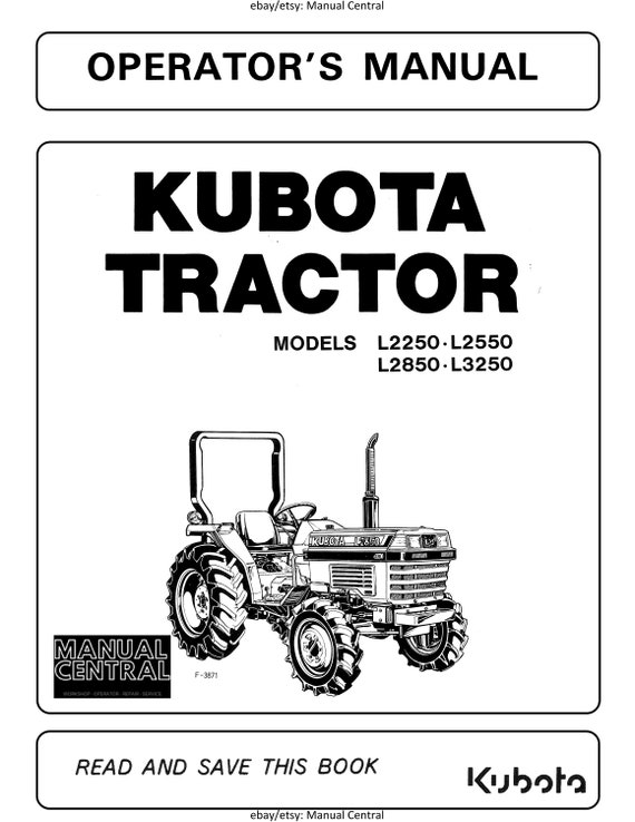 Kubota Tractor - L2250 L2550 L2850 L3250 Operator Manual User Guide
