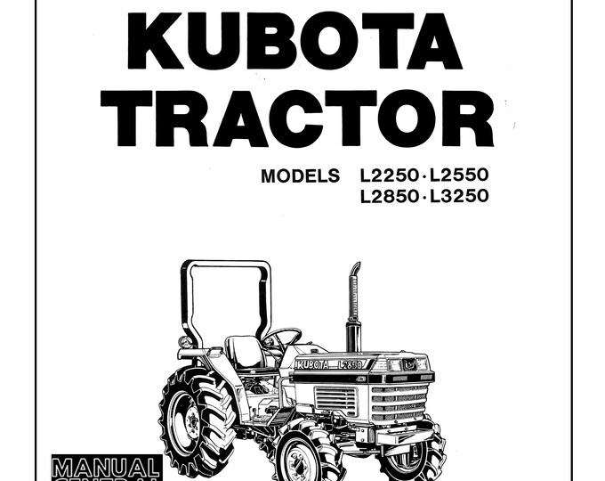 Kubota Tractor - L2250 L2550 L2850 L3250 Operator Manual User Guide