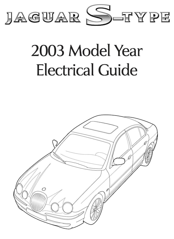 Jaguar S-Type -2003 Model Year - Electrical Guide - Circuit Wiring Diagrams