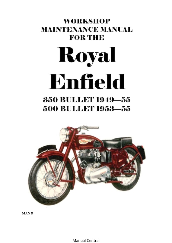 1949 to 1955 Royal Enfield 350 Bullet 1949-55, 500 Bullet 1953-55 - Workshop Service Repair Manual