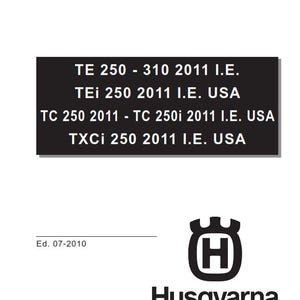 Husqvarna 2011 - TE TEi Tc Txci 250 250i 310 - Service Workshop Repair Manual