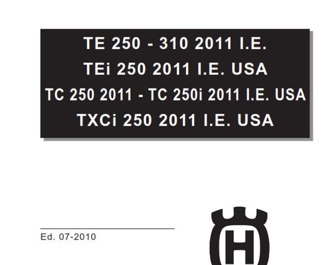 Husqvarna 2011 - TE TEi Tc Txci 250 250i 310 - Service Workshop Repair Manual