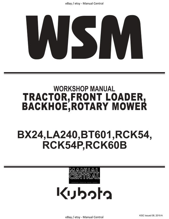 Kubota Tractor Front Loader Backhoe Rotary Mower- BX24 LA240 BT601 RCK54 RCK54P RCK60B  Workshop Service Repair Manual