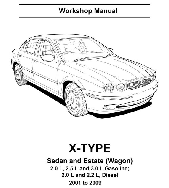 Jaguar X-Type X Type 2001 2002 2003 2004 2005 2006 2007 2008 2009 Service Workshop Repair Manual
