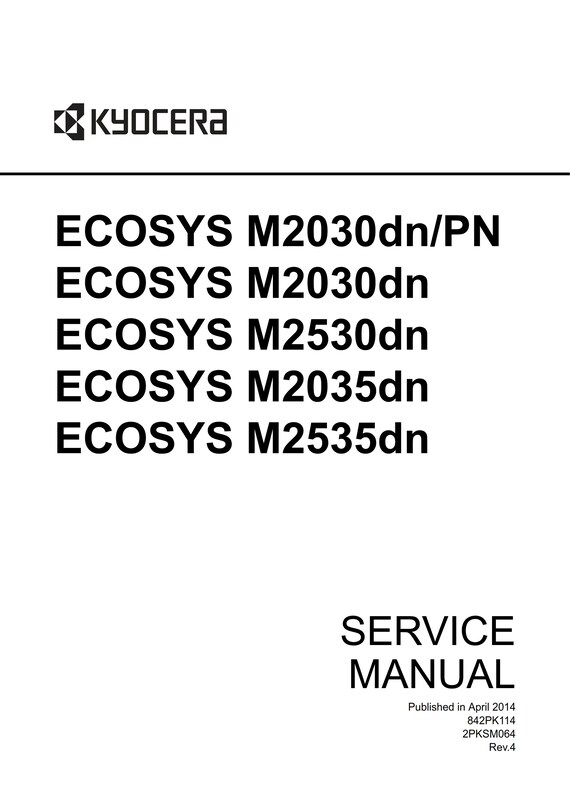 Kyocera Ecosys M2030dn/PN M2030dn M2530dn M2035dn M2535dn - Service Workshop Repair Manual - Apr 2014