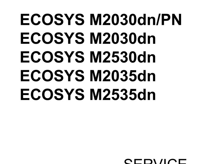 Kyocera Ecosys M2030dn/PN M2030dn M2530dn M2035dn M2535dn - Service Workshop Repair Manual - Apr 2014