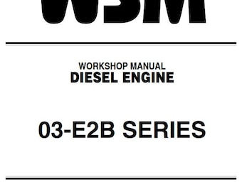 Kubota Diesel Engine - 03-E2B - D1403-E2B D1503-E2B D1703-E2B V1903-E2B V2003-TE2B V2203-E2B F2803-E2B - Workshop Service Repair Manual